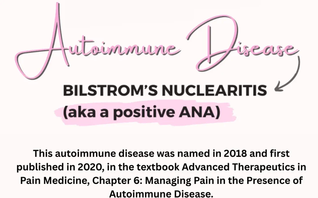 Everything You Need to Know About Bilstrom’s Nuclearitis (Positive ANA)